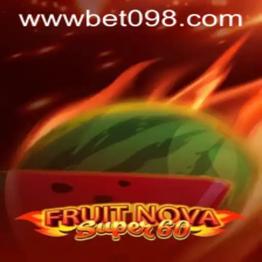 Dive into the Excitement of FruitNovaSuper60 with Bet09